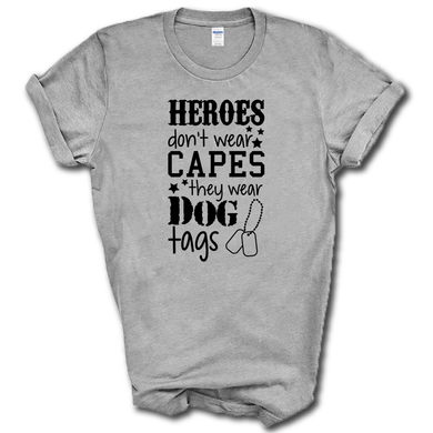 Hero's Don't Wear Capes They Wear Dog Tags Military Short Sleeve Cotton Grey T-Shirt