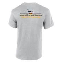 Load image into Gallery viewer, The Wag The Wellsville Addison & Galeton Railroad Company Safety Is Your Job Short Sleeve T-shirt