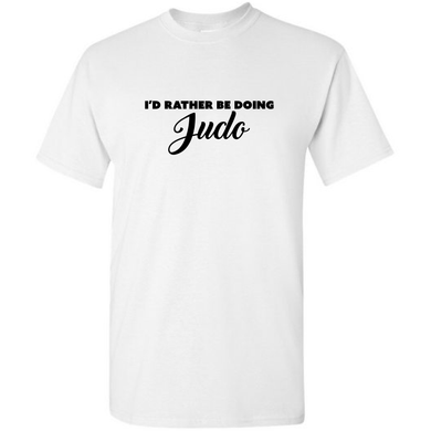 Id Rather Be Doing Judo Martial Arts Judo Player Short Sleeve White  Cotton T-Shirt