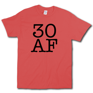 30 AF Turning Age 30 Funny 30th Birthday Short Sleeve Red Cotton T-Shirt