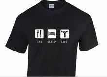 Load image into Gallery viewer, EAT SLEEP LIFT T-Shirt Body Builder Weight Training Strength Funny Black Gym
