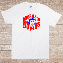 Load image into Gallery viewer, Drop Acid Not Bombs Anti-War Movement Peace Funny Tongue Out 100% Cotton Shirt
