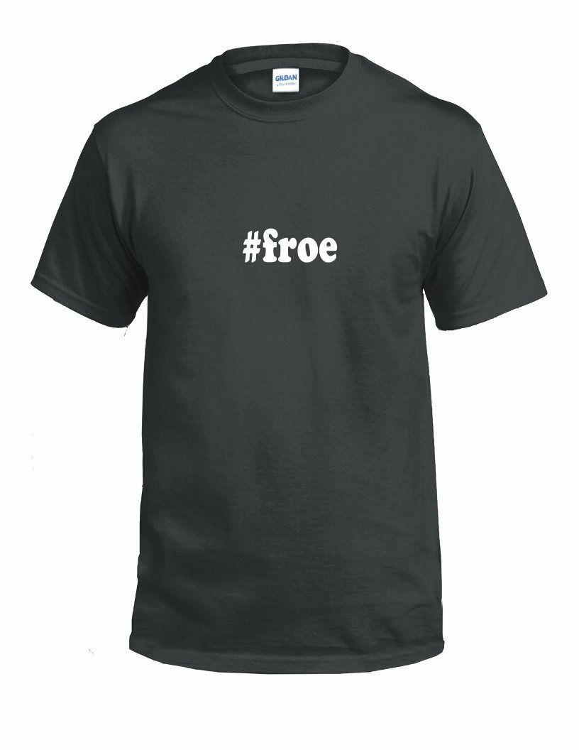 #froe T-shirt Hashtag Froe Funny Gift White Black Cotton Tee Shirt