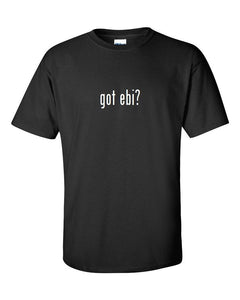 Got EBI ? Men Cotton T-Shirt Shirt Solid Black White Funny Shrimp S M L XL