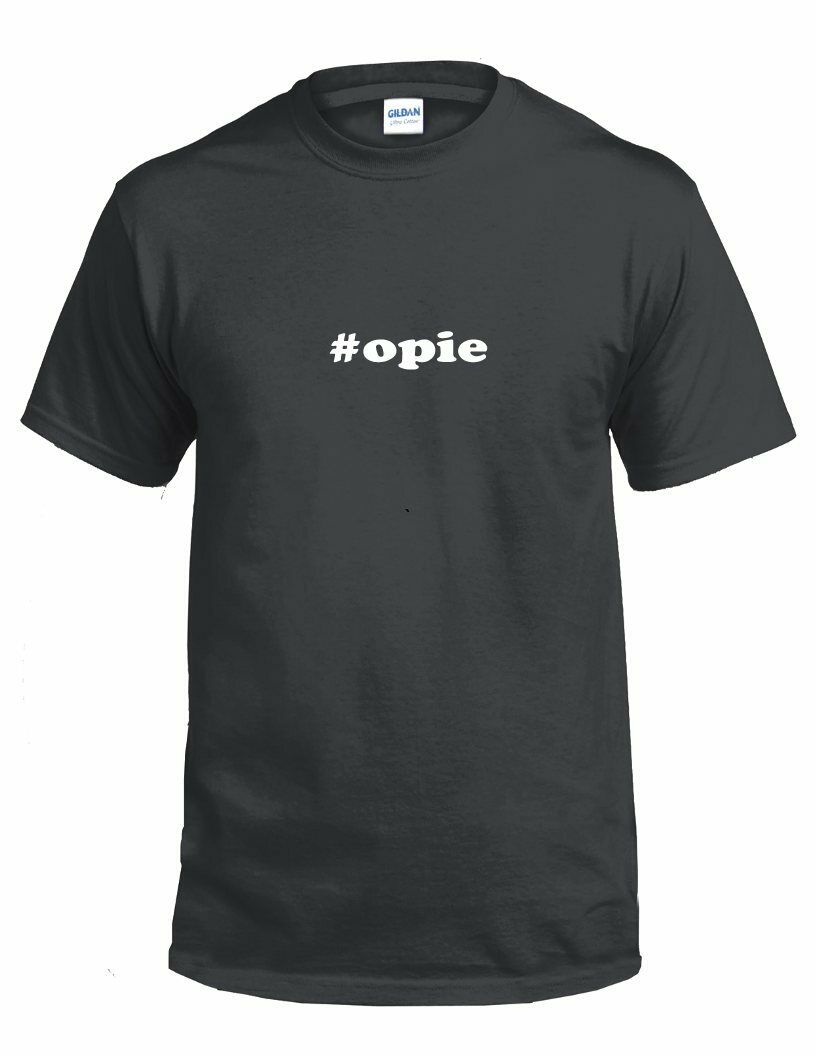 #opie Hashtag Opie Funny Gift White Black Cotton Tee Shirt