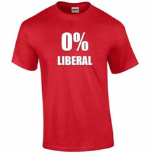 Load image into Gallery viewer, 0 % LIBERAL T-Shirt Pro Trump Conservative Funny Red Black Shirt  S - 5XL
