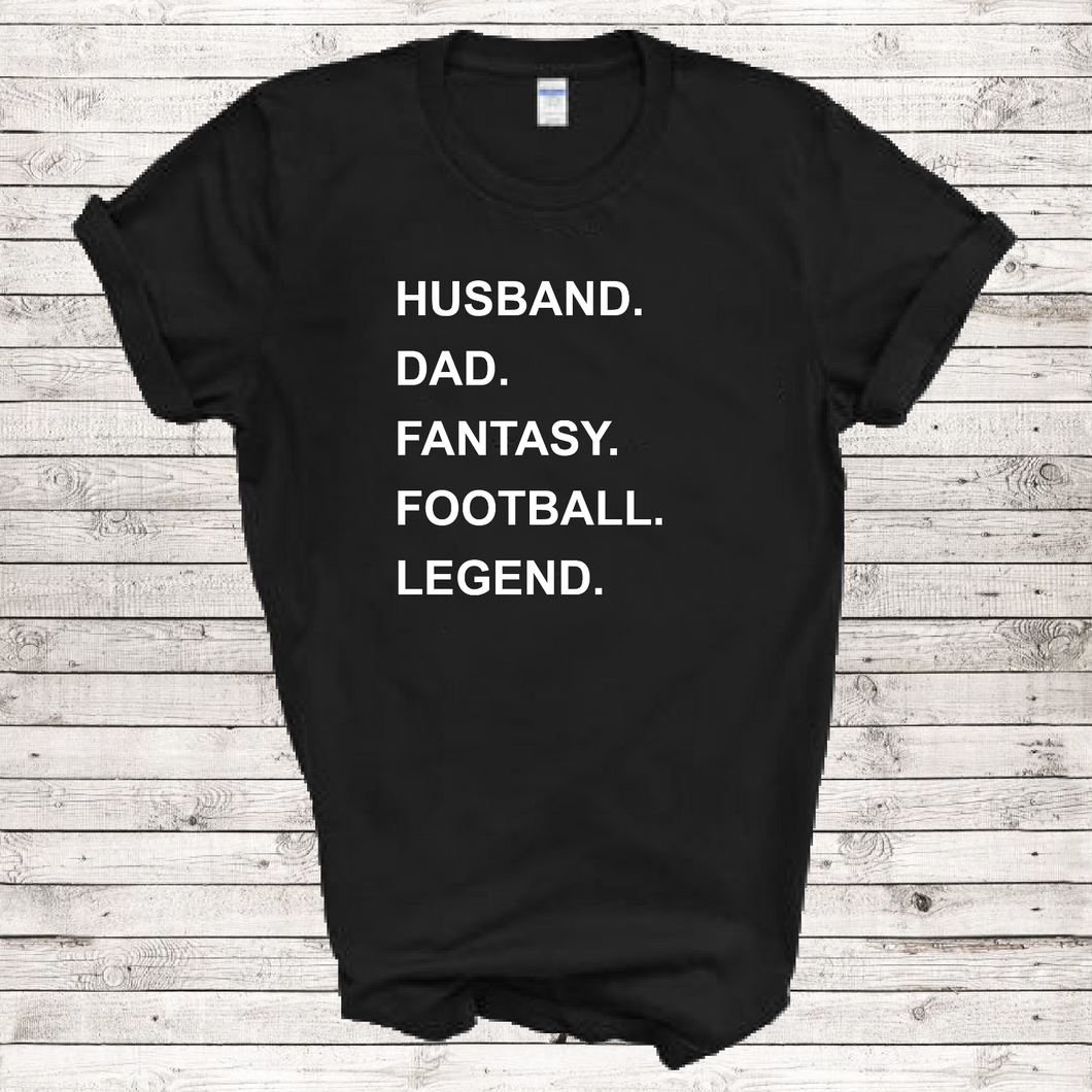 Husband Dad Fantasy Football Legend The League Team Black Cotton T-Shirt