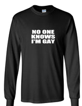 Load image into Gallery viewer, No One Knows I&#39;m Gay Funny White Text Funny PRIDE LGBT Black T-shirt
