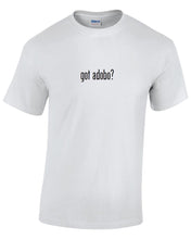 Load image into Gallery viewer, Got adobo? Cotton T-Shirt Shirt Black White Funny Solid  S - 5XL Pork Filipino
