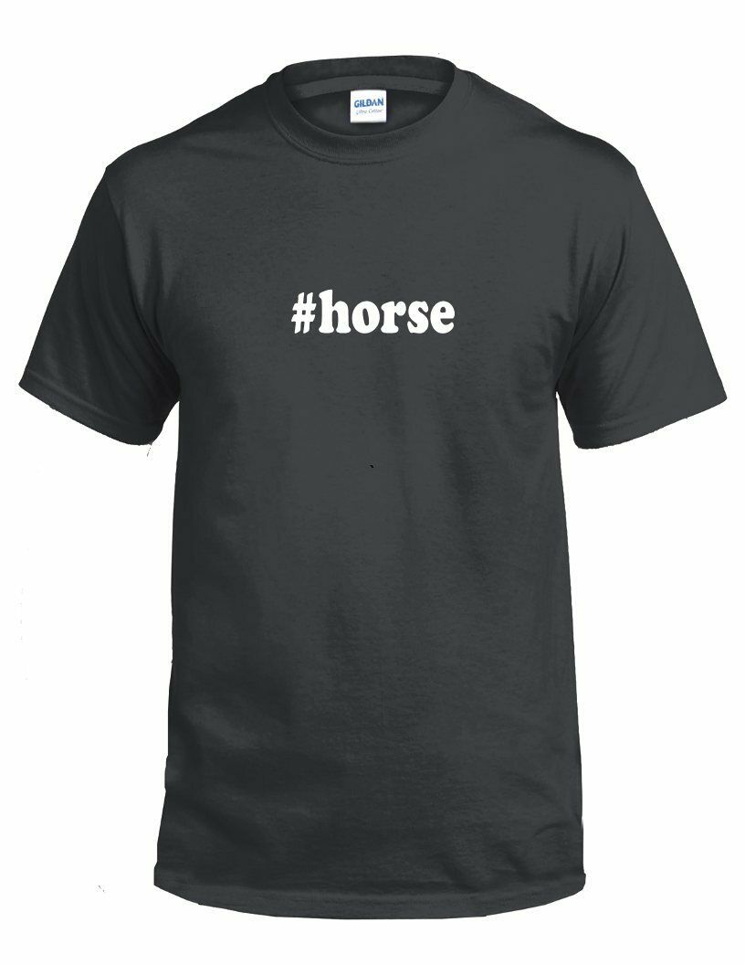 #horse T-shirt Hashtag Horse Funny Gift White Black Cotton Tee Shirt