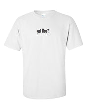 Load image into Gallery viewer, Got Blow ? Men&#39;s Cotton T-Shirt Shirt Solid Black White Funny Gift S - 5XL
