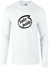 Load image into Gallery viewer, Baby Inside Long Sleeve T-Shirt Tee Shirt Pregnancy Gift Maternal Shower infant
