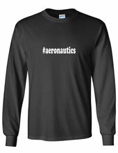 Load image into Gallery viewer, #aeronautics T-shirt Hashtag Aeronautics Funny Present Black Long Sleeve Tee
