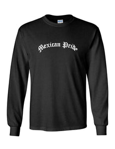 Mexican Pride Old English T-shirt Mexico Brown Hispanic Urban Long Sleeve Tee