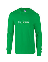 Load image into Gallery viewer, #lutheran Funny Hashtag Long Sleeve T-shirt Religion Christ Jesus Church Tee
