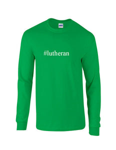 #lutheran Funny Hashtag Long Sleeve T-shirt Religion Christ Jesus Church Tee