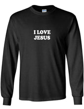 Load image into Gallery viewer, I Love Jesus T-Shirt God Faith Christian Church Christianity Black Long Sleeve
