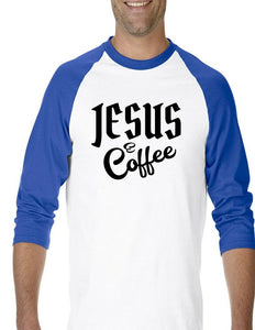 Jesus and Coffee 3/4 Sleeve Raglan Cute Religious Caffeine God Lover Gift Tee