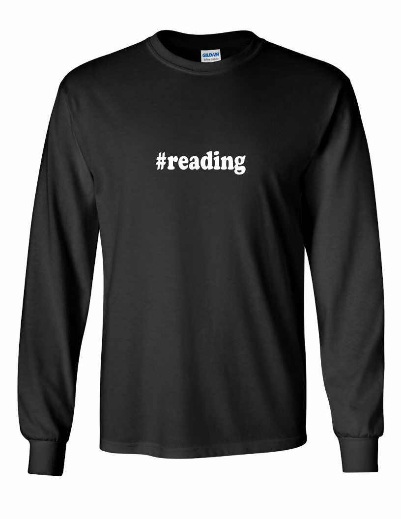 #reading T-shirt Hashtag Reading Funny Gift White Black Long Sleeve Cotton Tee