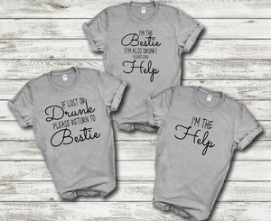 If Lost Return To Drunk Bestie Get Help I'm Help Funny Matching Friends T-shirt