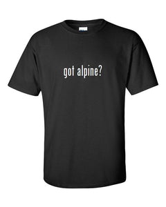 Got Alpine ? Men Cotton T-Shirt Shirt Solid Black White Funny S M L XL