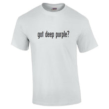 Load image into Gallery viewer, Got Deep Purple? Cotton T-Shirt Shirt Black White Funny Gift S - 5XL
