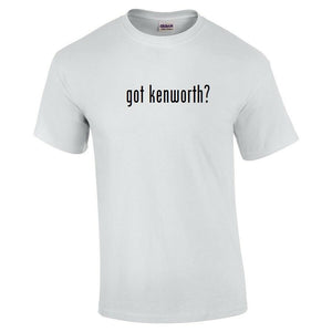 Got Kenworth ? T-Shirt Black White Tee Shirt Cotton S - 5XL