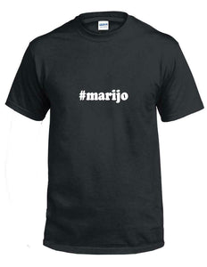 #marijo T-shirt Hashtag Marijo Funny Gift Black White Cotton Tee Shirt