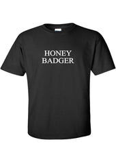 Load image into Gallery viewer, Honey Badger Funny Motivational Hard Work Exercise Black Cotton T-Shirt
