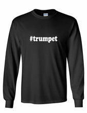 Load image into Gallery viewer, #trumpet  T-shirt Hashtag Trumpet  Funny Present White Black Long Sleeve Shirt
