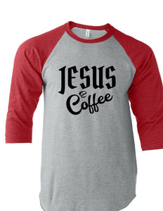 Jesus and Coffee 3/4 Sleeve Raglan Cute Religious Caffeine God Lover Gift Tee