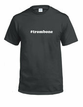Load image into Gallery viewer, #trombone T-shirt Hashtag Trombone Funny Gift White Black Cotton Tee Shirt
