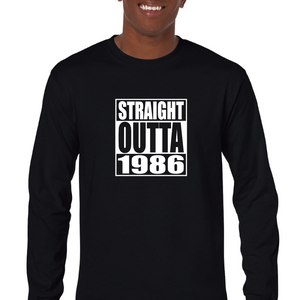 Straight Outta 1986 Birthday 80s 90s Kid Black Mens Cotton Long Sleeve T-shirt