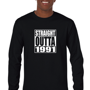 Straight Outta 1991 Birthday Year 90s Kid Black Mens Cotton Long Sleeve T-shirt