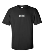 Load image into Gallery viewer, Got Blow ? Men&#39;s Cotton T-Shirt Shirt Solid Black White Funny Gift S - 5XL
