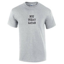 Load image into Gallery viewer, Not today Satan T-Shirt Funny Sarcastic Sport Gray Black  Gift Tee Shirt S-5XL
