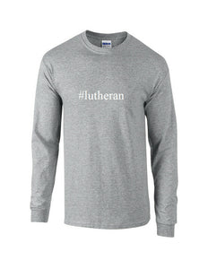 #lutheran Funny Hashtag Long Sleeve T-shirt Religion Christ Jesus Church Tee