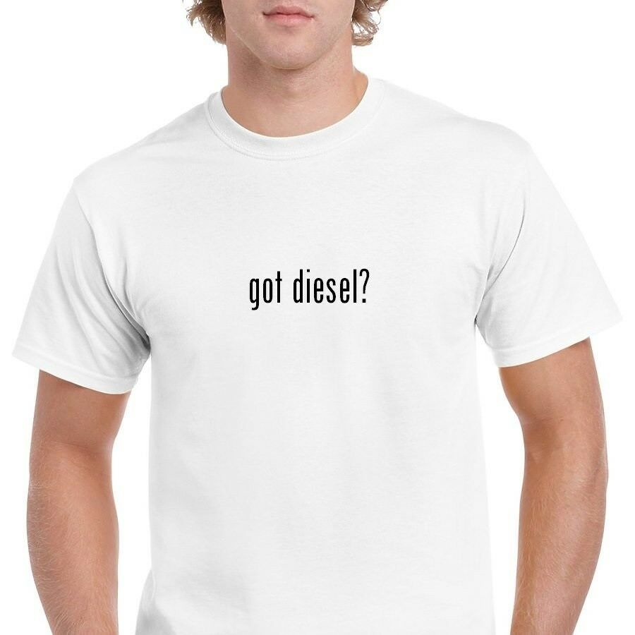 got diesel ? 100% cotton T-Shirt Tee Shirt Gildan Black White S-5XL