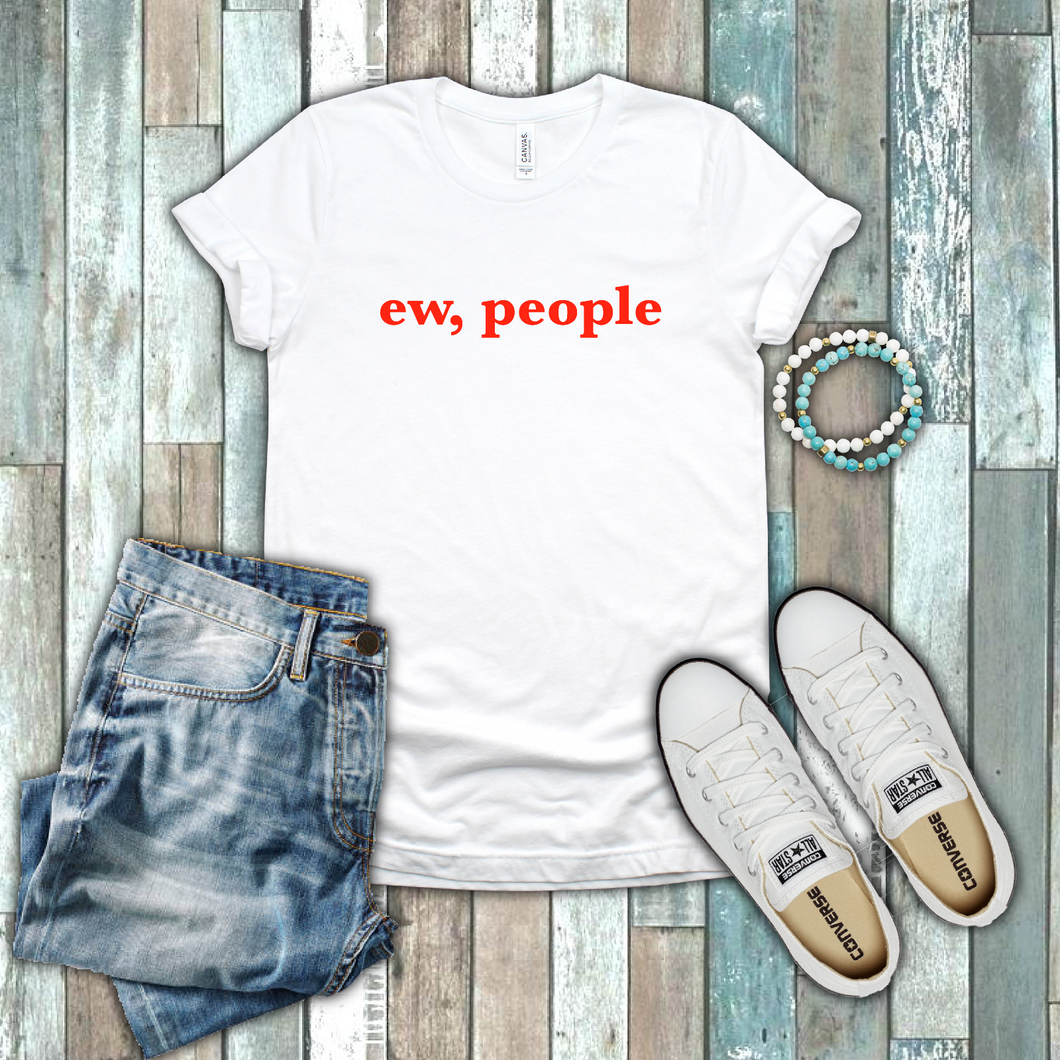 Ew People Introvert Hipster Funny Joke Sarcasm Gift Red White Cotton T-shirt