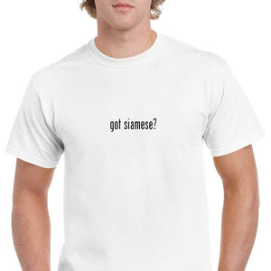 got Siamese ?  cotton T-Shirt Tee Shirt Gildan Black White S-5XL