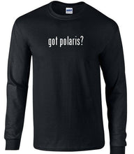 Load image into Gallery viewer, Got Polaris ? Black T-Shirt Long Sleeve Cotton Shirt Funny Tee S-5XL
