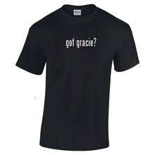 Load image into Gallery viewer, Got Gracie ? T-Shirt Black White Tee Shirt Cotton MMA UFC BJJ Jiu Jitsu
