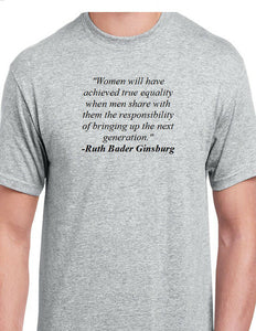 Ruth Bader Ginsburg Quote Tee Women True Equality Court Politics Liberal T-shirt