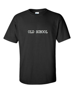 Old School T-Shirt Throw Back Vintage Black White Typewriter Font cotton Shirt