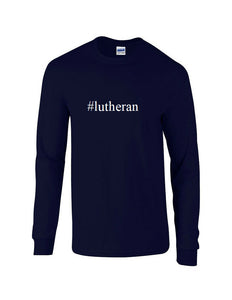 #lutheran Funny Hashtag Long Sleeve T-shirt Religion Christ Jesus Church Tee