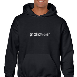Got collective soul ? Funny White Black Hoodie Hooded Sweatshirt