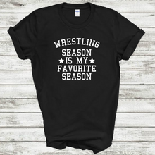 Load image into Gallery viewer, Wrestling Season Is My Favorite Season Funny Mens Cotton T-Shirt
