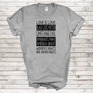 Love Is Love Black Lives Matter Climate Change Womens Rights Liberal T-shirt