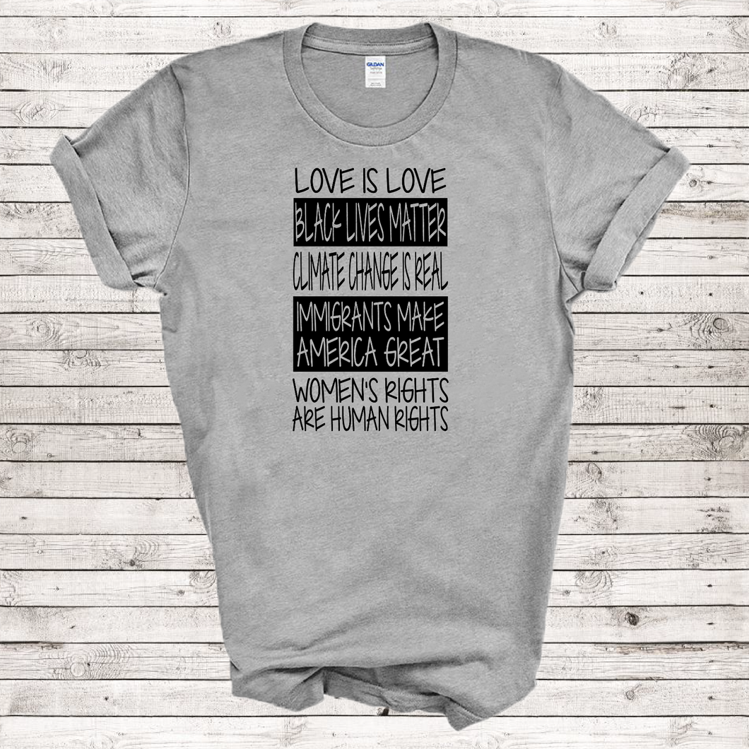 Love Is Love Black Lives Matter Climate Change Womens Rights Liberal T-shirt