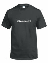 Load image into Gallery viewer, #foucault T-shirt Hashtag Foucault Funny Gift White Black Cotton Tee Shirt
